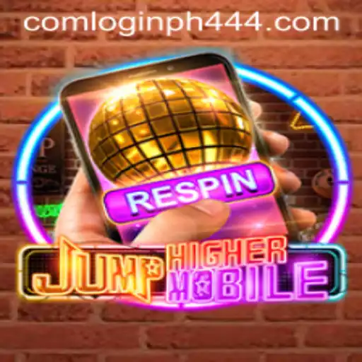 JumpHighermobile: An In-Depth Look at the Game and PH444 com Login