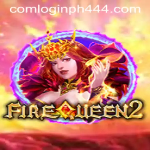 Unlocking the Mysteries of FireQueen2 and Mastery with PH444 com Login