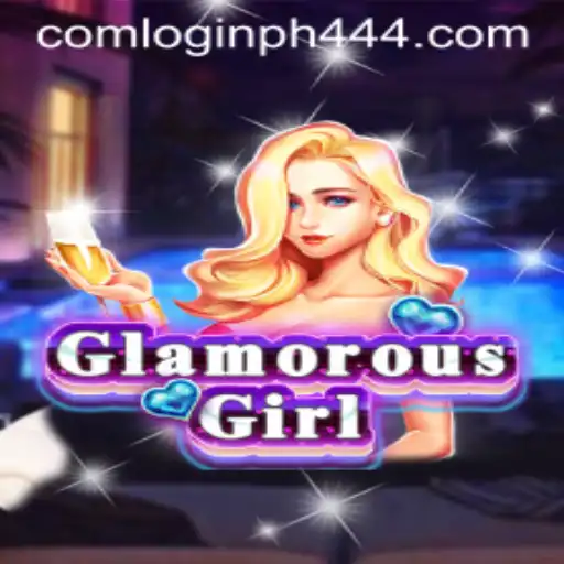 GlamorousGirl: The Exciting New Game with PH444 com Login